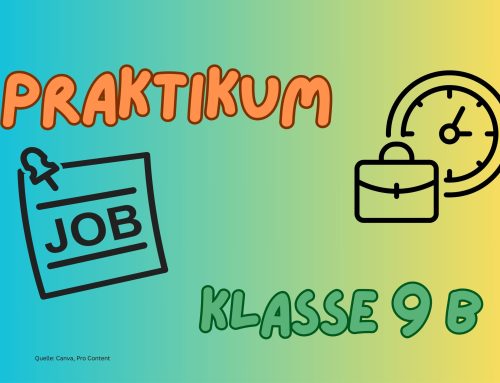 Betriebspraktikum Klasse 9 b